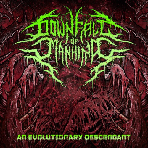 DOWNFALL OF MANKIND - An Evolutionary Descendant cover 