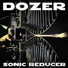 DOZER - Sonic Reducer cover 