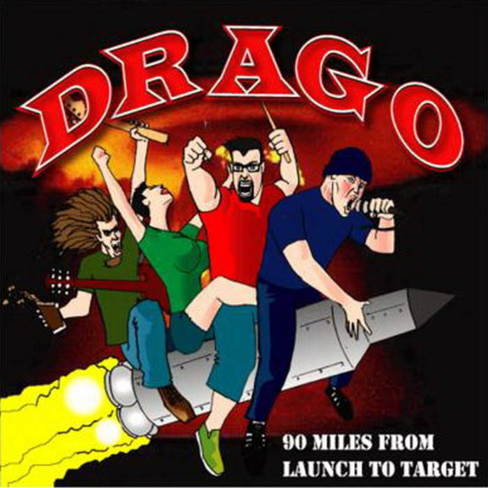 DRAGO (MA) - 90 Miles From Launch To Target cover 