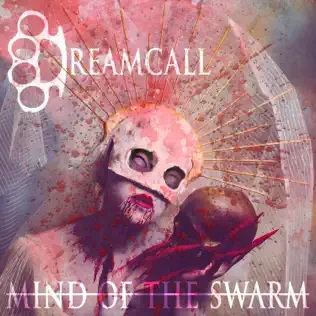 DREAMCALL - Mind Of The Swarm cover 