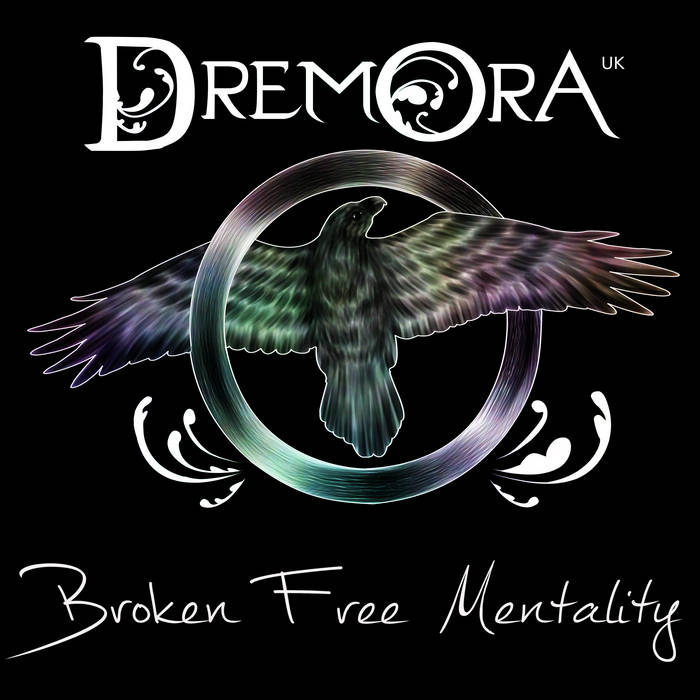 DREMORA UK - Broken Free Mentality cover 