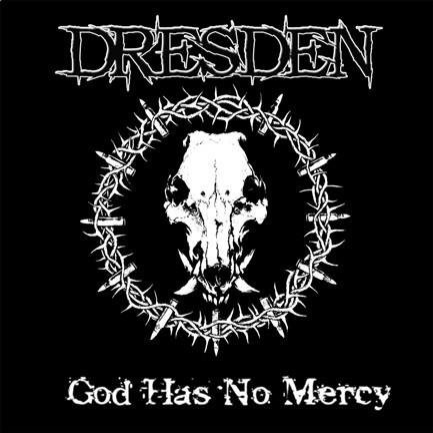 DRESDEN (WI) - God Has No Mercy cover 