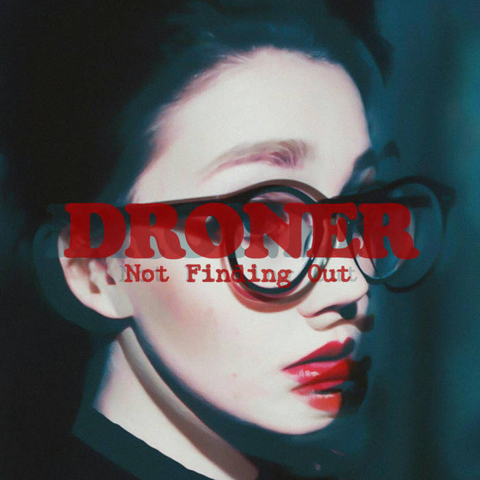 DRONER - Not Finding Out cover 