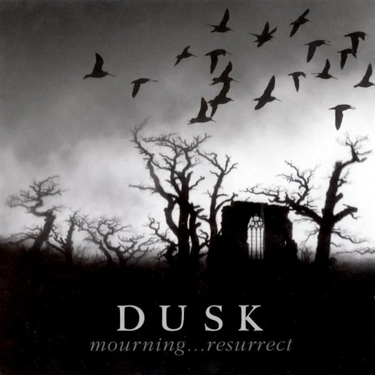 DUSK - Mourning... Resurrect cover 