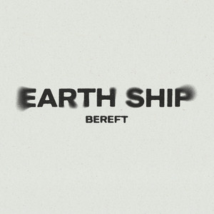 EARTH SHIP - Bereft cover 