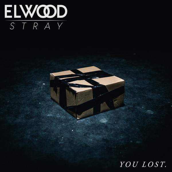 ELWOOD STRAY - You Lost cover 