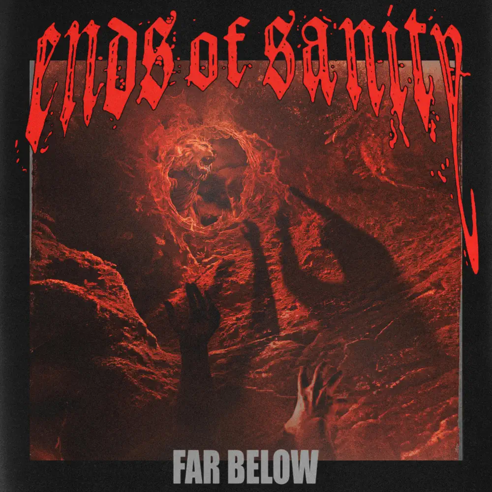 ENDS OF SANITY - Far Below cover 