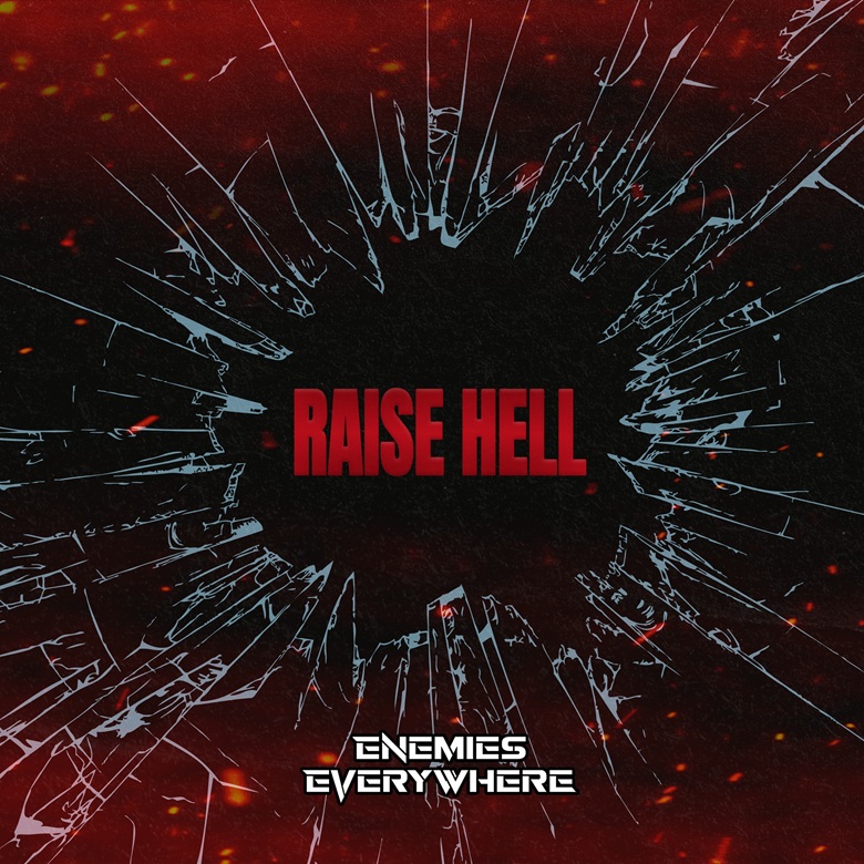 ENEMIES EVERYWHERE - Raise Hell cover 