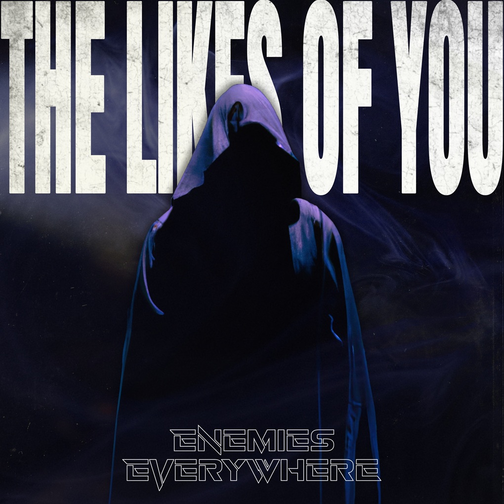 ENEMIES EVERYWHERE - The Likes Of You cover 