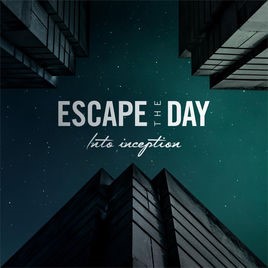 ESCAPE THE DAY - Into Inception cover 