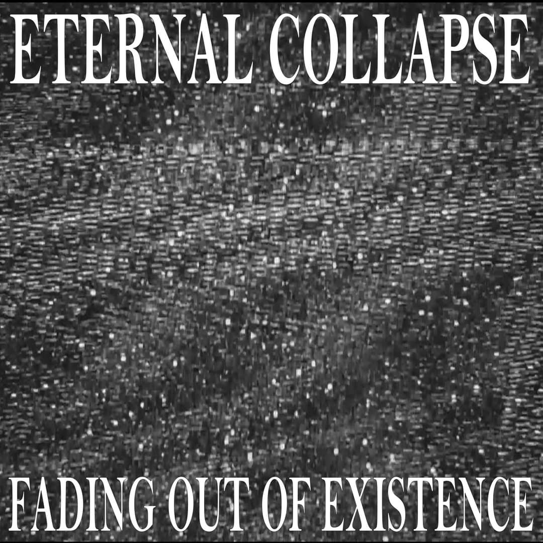 ETERNAL COLLAPSE - Fading Out Of Existence cover 