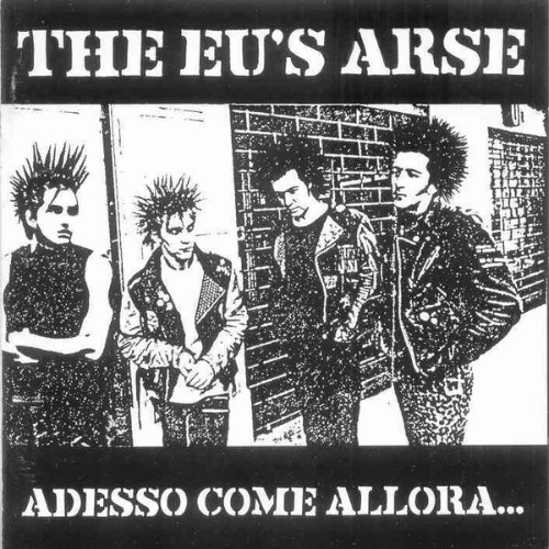 EU'S ARSE - Adesso Come Allora... cover 