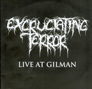 EXCRUCIATING TERROR - Live at Gilman cover 