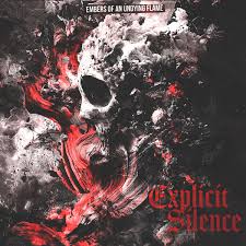 EXPLICIT SILENCE - Embers Of An Undying Flame cover 