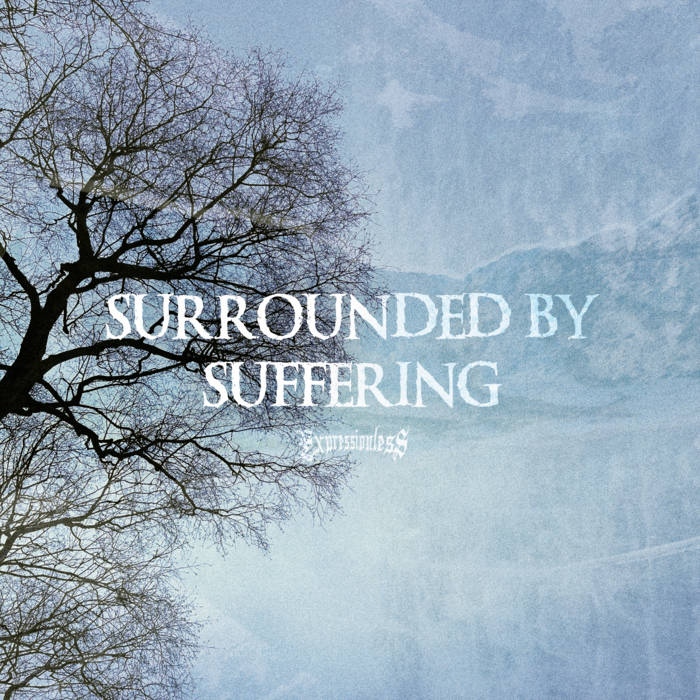 EXPRESSIONLESS - Surrounded By Suffering cover 