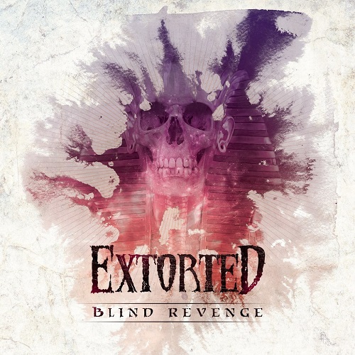 EXTORTED - Blind Revenge cover 