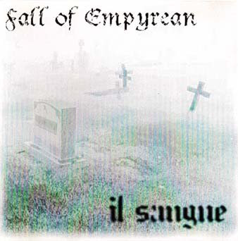 FALL OF EMPYREAN - Fall of Empyrean / Il Sangue cover 