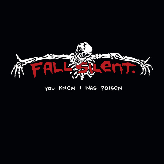 FALL SILENT - You Knew I Was Poison cover 