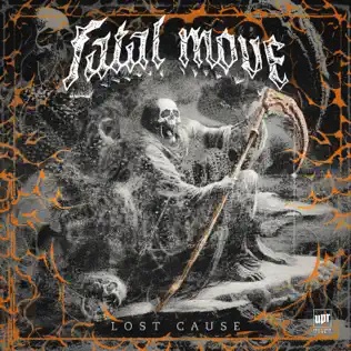 FATAL MOVE - Lost Cause cover 