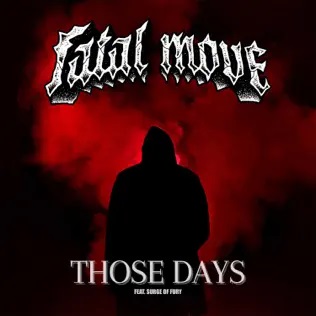 FATAL MOVE - Those Days cover 