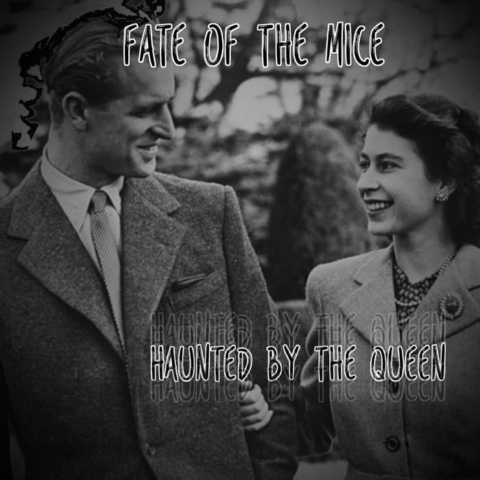 FATE OF THE MICE - Haunted By The Queen cover 