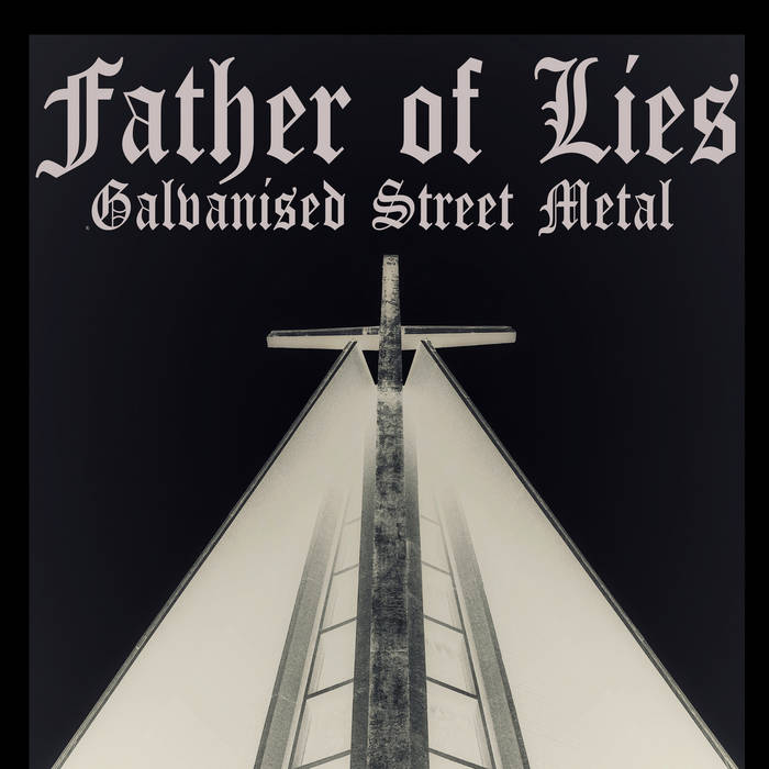 FATHER OF LIES - Galvanised Street Metal cover 