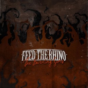 FEED THE RHINO - The Burning Sons cover 