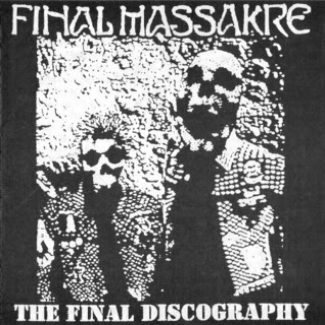 FINAL MASSAKRE - The Final Discography cover 