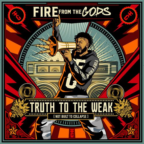 FIRE FROM THE GODS (TX) - Truth To The Weak (Not Built To Collapse) cover 