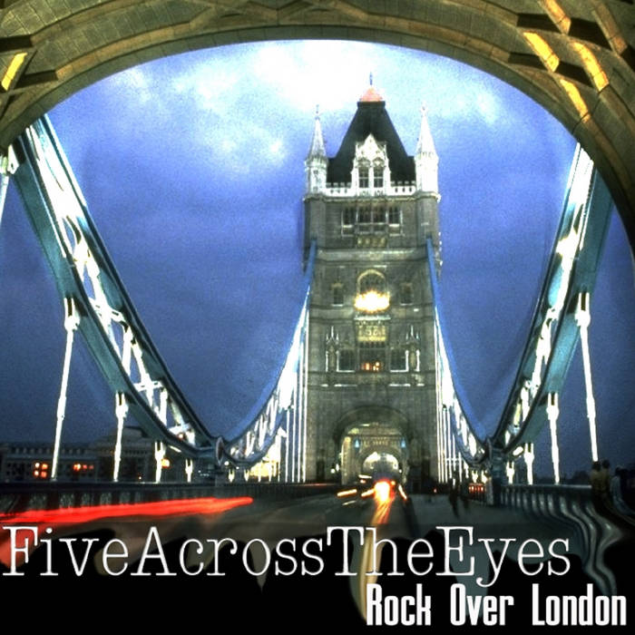 FIVEACROSSTHEEYES - Rock Over London cover 