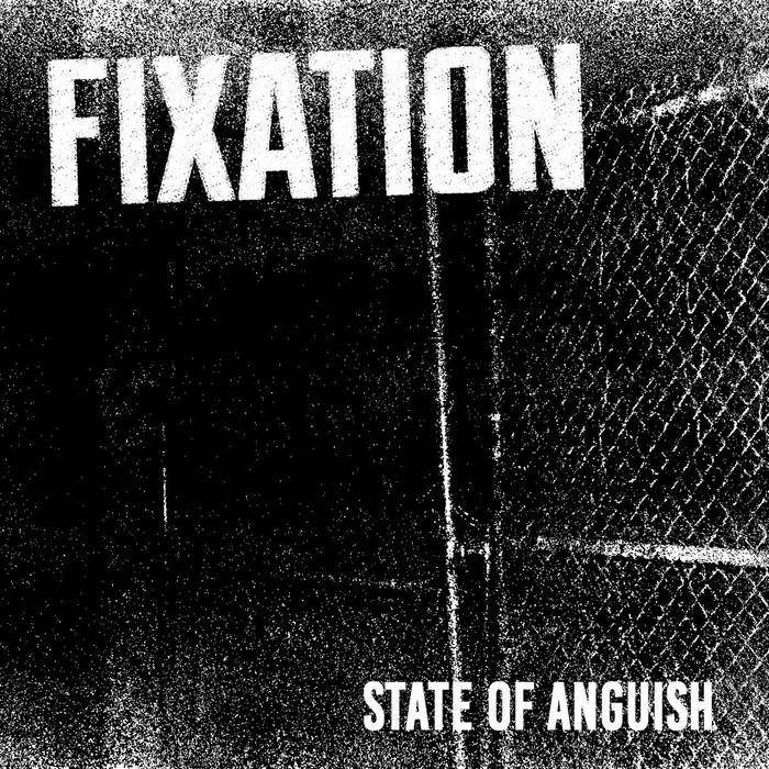 FIXATION - State Of Anguish cover 