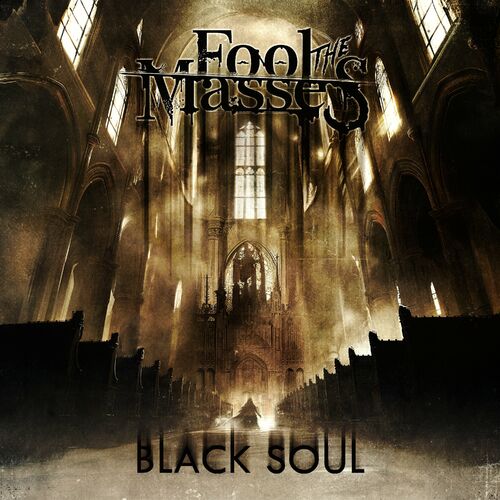 FOOL THE MASSES - Black Soul cover 