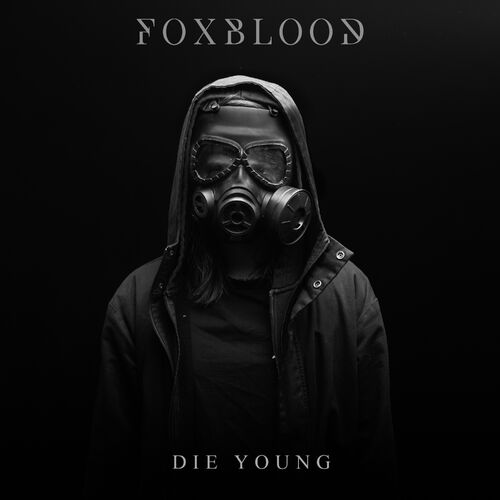 FOXBLOOD - Die Young cover 