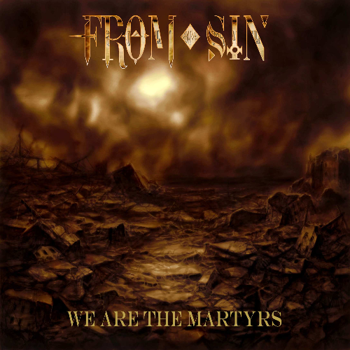 FROM SIN - We Are The Martyrs cover 