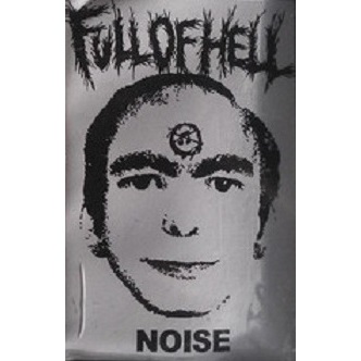 FULL OF HELL - F.O.H. Noise cover 