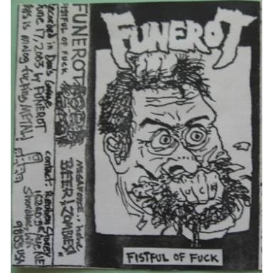 FUNEROT - Fistful Of Fuck cover 