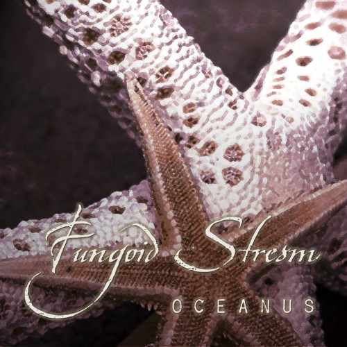 FUNGOID STREAM - Oceanus cover 