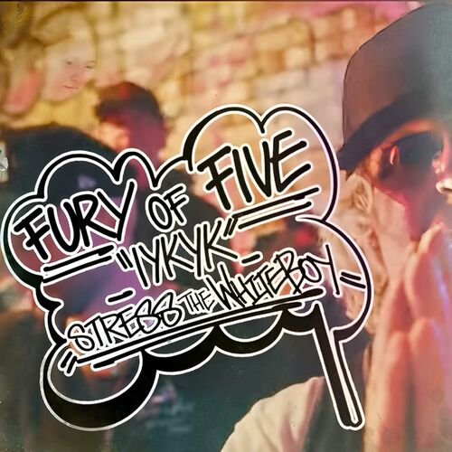 FURY OF FIVE - IYKYK (STWB Remix) cover 