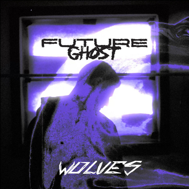 FUTURE GHOST - Wolves cover 