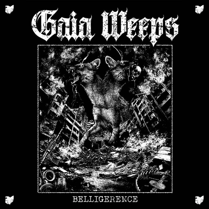 GAIA WEEPS - Belligerence cover 