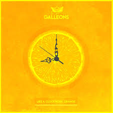 GALLEONS - Like A Clockwork Orange cover 