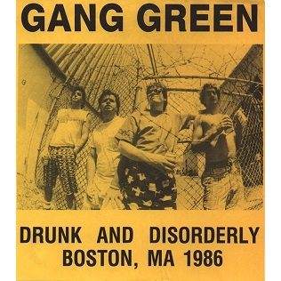 GANG GREEN - Drunk And Disorderly cover 