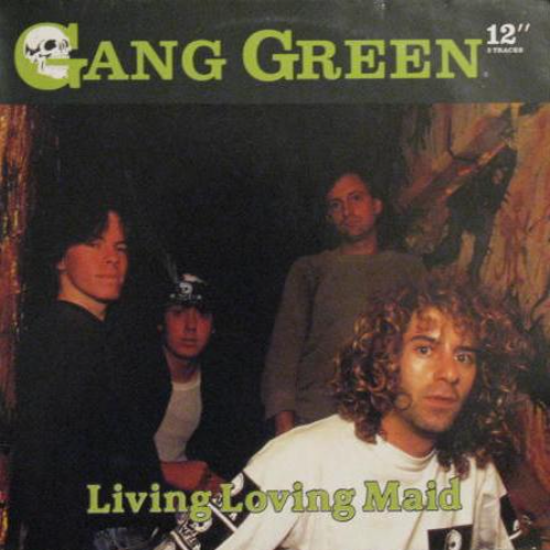 GANG GREEN - Living Loving Maid cover 