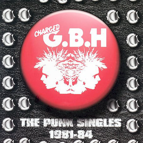 G.B.H. - The Punk Singles 1981-84 cover 