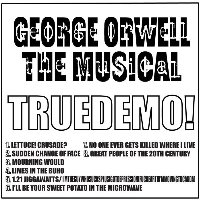 GEORGE ORWELL THE MUSICAL - TRUEDEMO! cover 