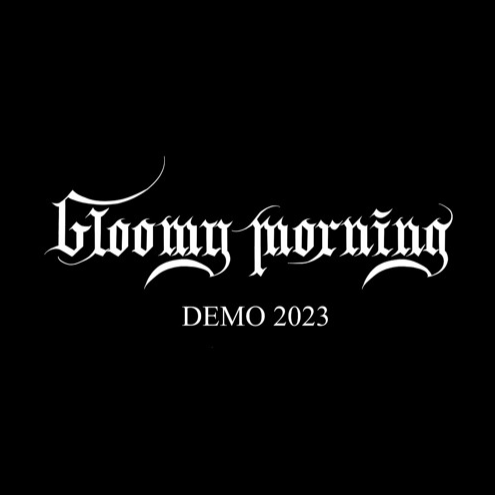 GLOOMY MORNING - Demo 2023 cover 