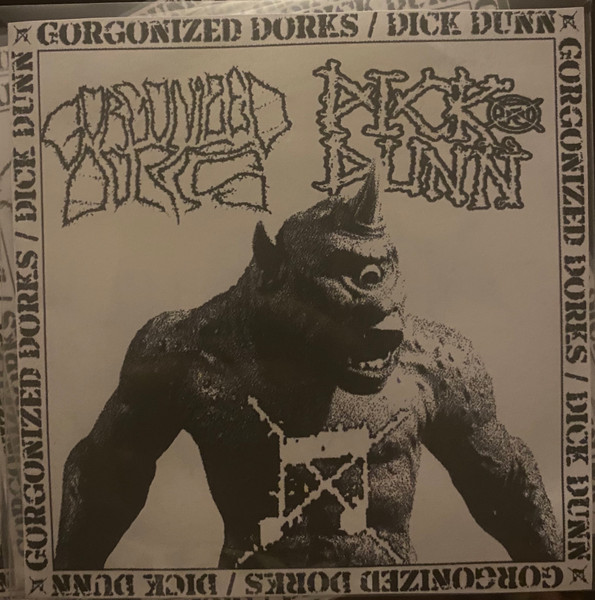 GORGONIZED DORKS - Gorgonized Dorks/Dick Dunn cover 