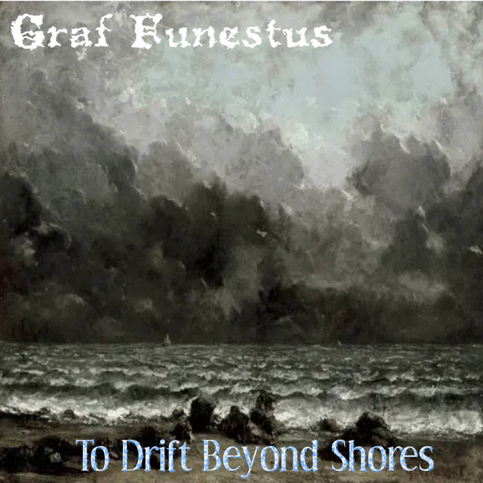 GRAF FUNESTUS - To Drift Beyond Shores cover 