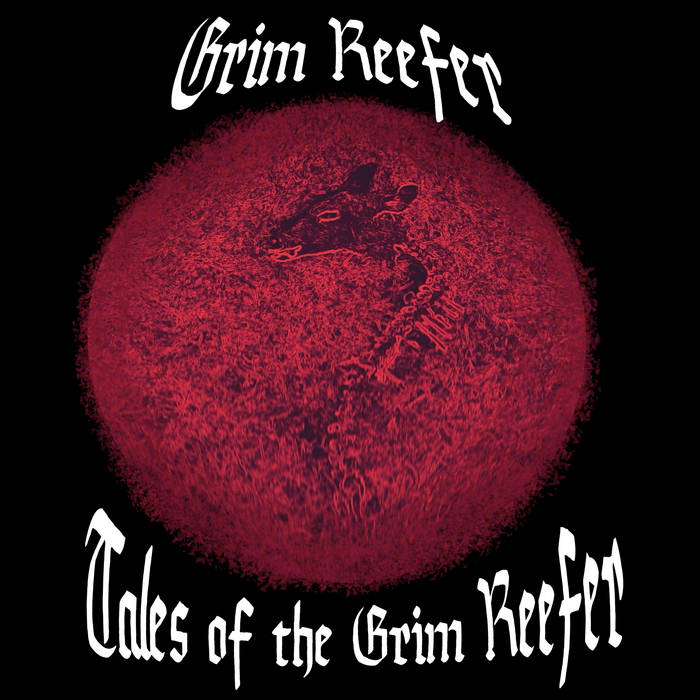 GRIM REEFER - Tales Of The Grim Reefer cover 