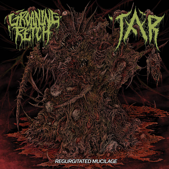 GROANING RETCH - Regurgitated Mucilage cover 